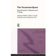 The Vocational Quest: New Directions in Education and Training by Connell,Helen, 9780415109154