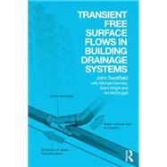 Transient Free Surface Flows in Building Drainage Systems by Swaffield; John A., 9780415589154