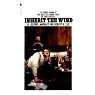 Inherit the Wind by LAWRENCE, JEROMELEE, ROBERT E., 9780553269154