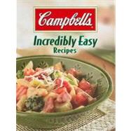 Campbell's Incredibly Easy Recipes by Publications International, 9781412729154