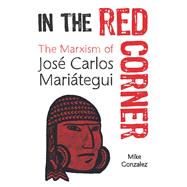 In the Red Corner by Gonzalez, Mike, 9781608469154