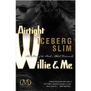 Airtight Willie & Me by Slim, Iceberg, 9781936399154