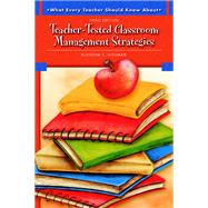 What Every Teacher Should Know About Teacher-Tested Classroom Management Strategies by Nissman, Blossom S., 9780137149155