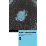 God and Goodness: A Natural Theological Perspective by Wynn,Mark, 9780415199155