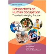 Perspectives on Human Occupation: Theories Underlying Practice by Goodale, Mark, 9780803659155