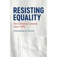 Resisting Equality by Rolph, Stephanie R., 9780807169155