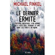 Le dernier ermite by Michael Finkel, 9782709649155