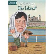 What Was Ellis Island? by Demuth, Patricia Brennan; Groff, David, 9780448479156