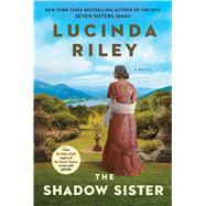The Shadow Sister Book Three by Riley, Lucinda, 9781476789156