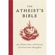 The Atheist's Bible by Konner, Joan, 9780061349157