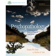 Brooks/Cole Empowerment Series: Psychopathology: A Competency-Based Assessment Model for Social Workers by Gray, Susan W.; Zide, Marilyn R., 9780840029157