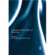 Education and the Politics of Becoming by Masny; Diana, 9781138949157