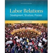 Labor Relations by Fossum, John, 9780078029158