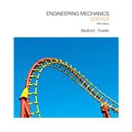 Engineering Mechanics Statics by Bedford, Anthony M.; Fowler, Wallace, 9780136129158