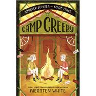 Camp Creepy by White, Kiersten, 9780593379158