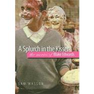 Splurch in the Kisser by Wasson, Sam, 9780819569158