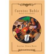 Cuentos Bubis by Moete, Anselmo Ebiaca, 9781506529158