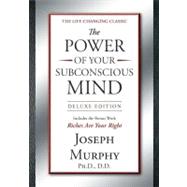 The Power of Your Subconscious Mind Deluxe Edition by Murphy, Ph.D., D.D., Joseph, 9781585429158