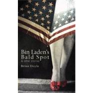 Bin Laden's Bald Spot by Doyle, Brian, 9781597099158