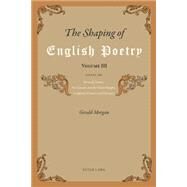 The Shaping of English Poetry by Morgan, Gerald, 9783034309158