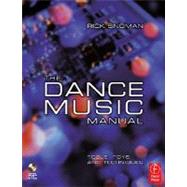 Dance Music Manual : Tools, Toys and Techniques by Snoman, 9780240519159