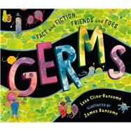 Germs: Sickness, Bad Breath, and Pizza by Cline-Ransome, Lesa; Ransome, James, 9780805079159