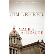 Mack to the Rescue by Lehrer, Jim, 9780806139159