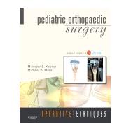 Pediatric Orthopaedic Surgery (Book with Access Code) by Kocher, Mininder S., M.D., 9781416049159