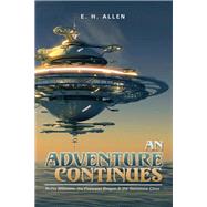 An Adventure Continues by Allen, E. H., 9781490759159