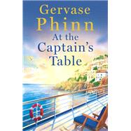 At the Captain's Table by Phinn, Gervase, 9781529389159