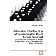 Orientation / on Boarding of Human Services Direct Service Personnel by Williams, Nathaniel J., 9783639149159