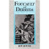 Foucault and Derrida: The Other Side of Reason by Boyne; Roy, 9780415119160