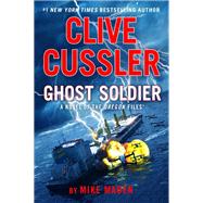 Clive Cussler Ghost Soldier by Maden, Mike, 9780593949160