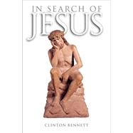 In Search of Jesus Insider and Outsider Images by Bennett, Clinton, 9780826449160