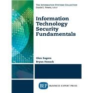 Information Technology Security Fundamentals by Hosack, Bryan; Sagers, Glen, 9781606499160