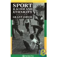 Sport, Racism, and Ethnicity by Jarvie, Grant, 9781850009160