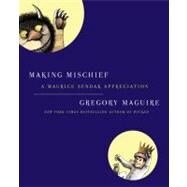 Making Mischief by Maguire, Gregory, 9780061689161