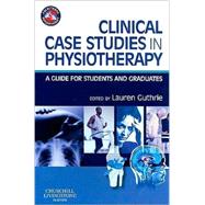 Clinical Case Studies in Physiotherapy by Guthrie, Lauren Jean, 9780443069161