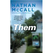 Them A Novel by McCall, Nathan, 9781416549161