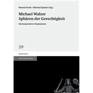 Michael Walzer Spharen Der Gerechtigkeit by Knoll, Manuel; Spieker, Michael, 9783515109161