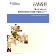 Berichte Zur Lebensmittelsicherheit 2007 by Brandt, Peter, 9783764389161