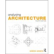 Analysing Architecture by Unwin; Simon, 9780415719162