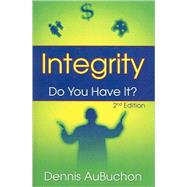 Integrity by Aubuchon, Dennis, 9780741429162