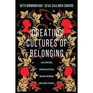 Creating Cultures of Belonging by Beth Birmingham and Eeva Sallinen Simard, 9780830839162