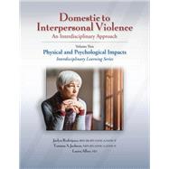 Domestic to Interpersonal Violence: An Interdisciplinary Approach, Volume 2 by Jaclyn Rodriguez; Tamara A. Jackson; Laura Albee, 9781953119162