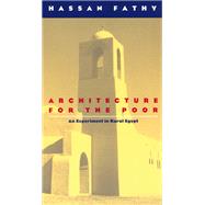 Architecture for the Poor by Fathy, Hassan, 9780226239163