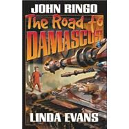 The Road to Damascus by Ringo, John; Evans, Linda, 9780743499163