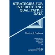 Strategies for Interpreting Qualitative Data by Martha S. Feldman, 9780803959163