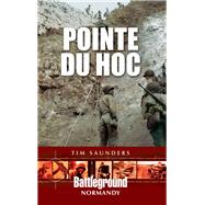 Pointe Du Hoc 1944 by Saunders, Tim, 9781473889163