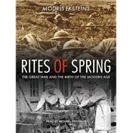 Rites of Spring by Eksteins, Modris; Prichard, Michael, 9781494509163